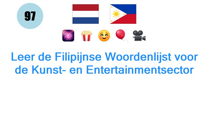 Leer de Filipijnse Woordenlijst voor de Kunst- en Entertainmentsector